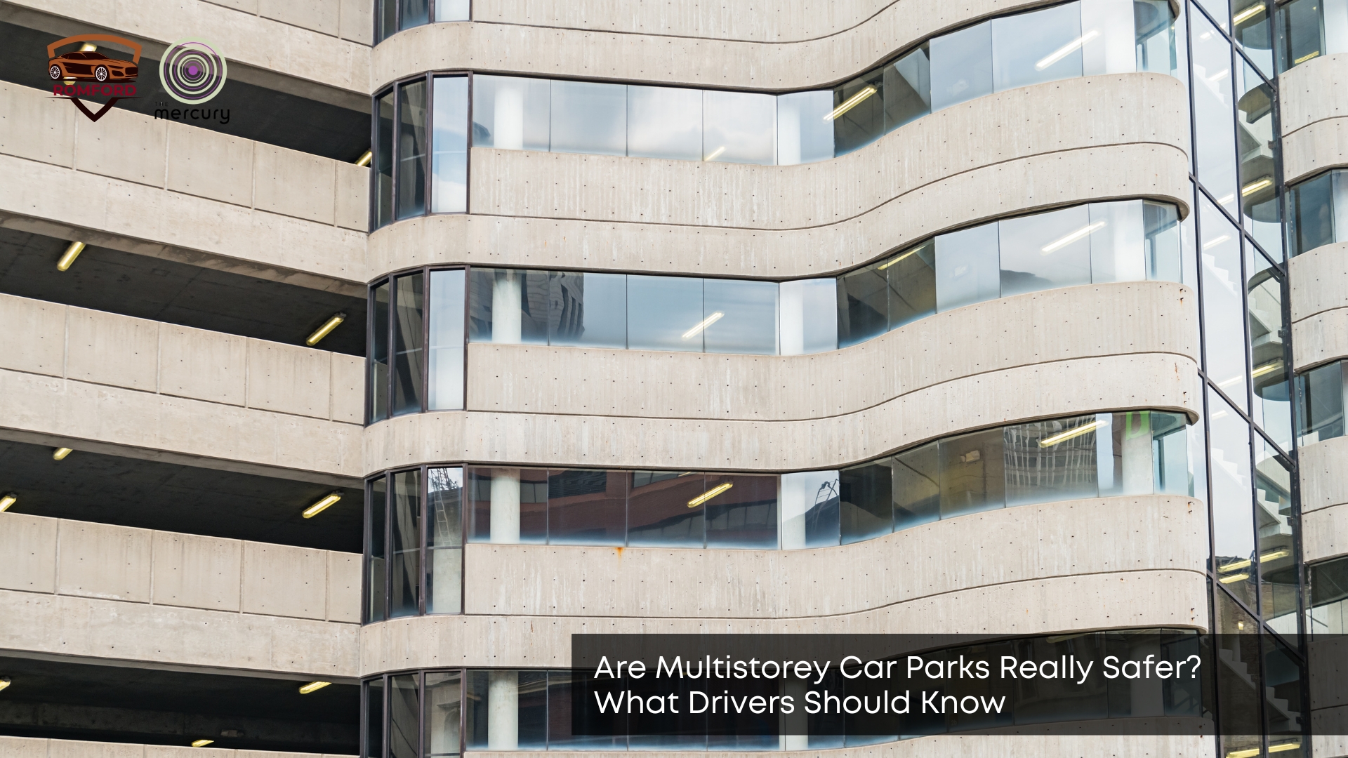Are Multistorey Car Parks Safer? What Drivers Should Know