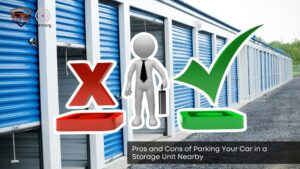 pros and cons of parking your car in a storage unit nearby