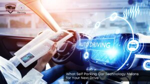 what self parking car technology means for your next drive